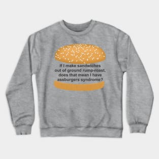 Assburger's Syndrome Crewneck Sweatshirt